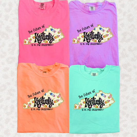 KY Teacher, The Future Of KY Is In My Classroom | DTF Print - COOL PEEL |