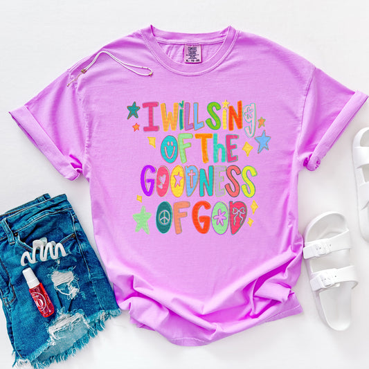 I Will Sing Of The Goodness Of God | DTF Print - COOL PEEL |