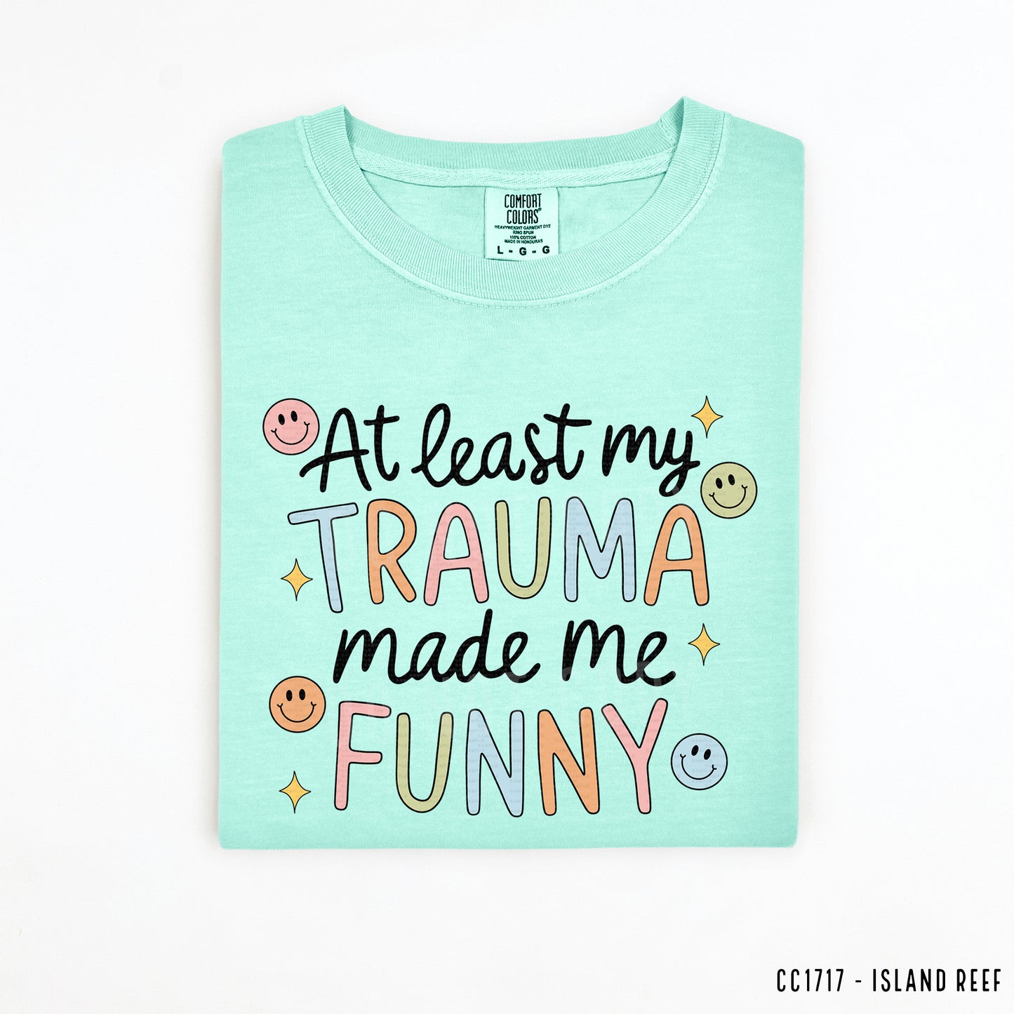 At Least My Trauma Made Me Funny | DTF Print - COOL PEEL |