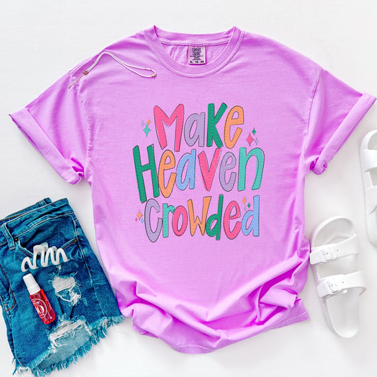 Make Heaven Crowded | DTF Print - COOL PEEL |