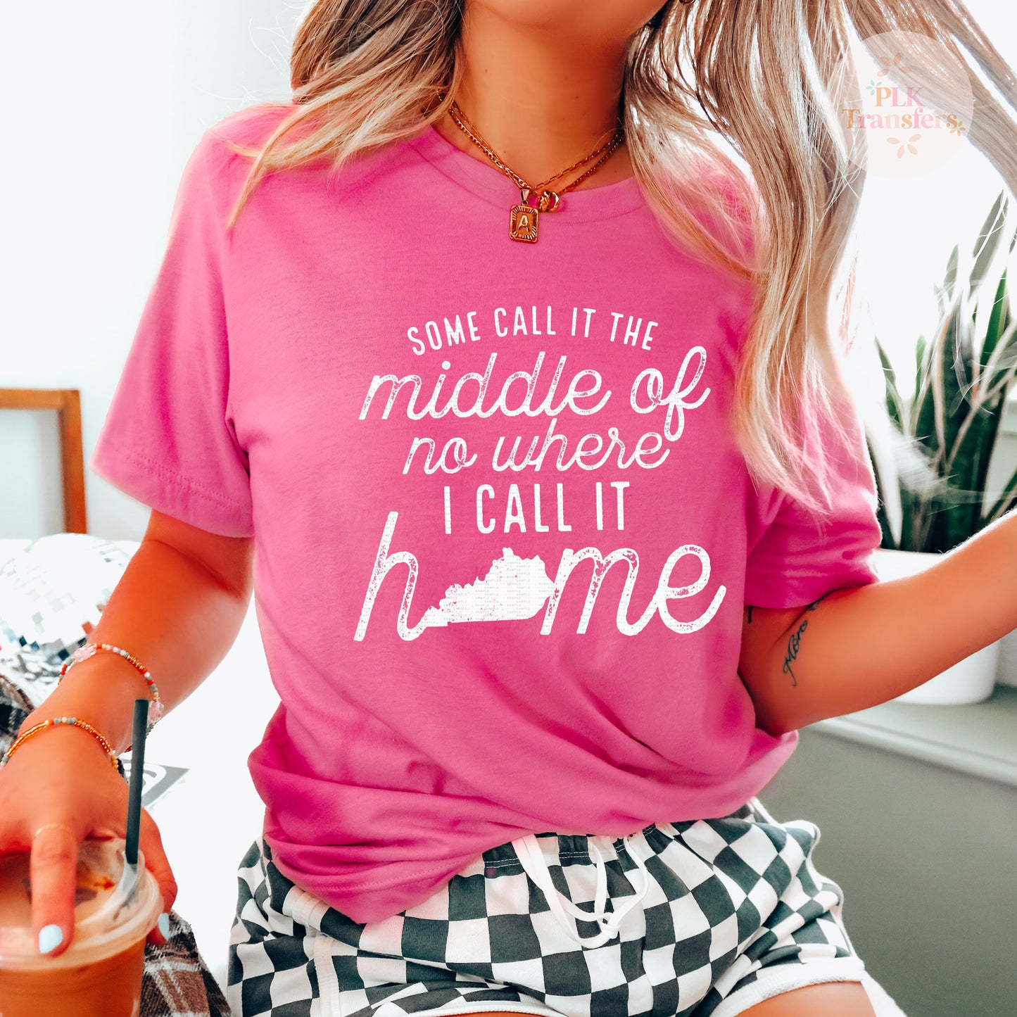 Some Call It The Middle Of No Where I Call It Home | Screen Print Transfer | - SINGLE COLOR (LOW HEAT)
