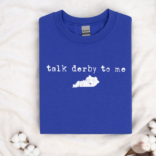 Talk Derby To Me | Screen Print Transfer | - SINGLE COLOR