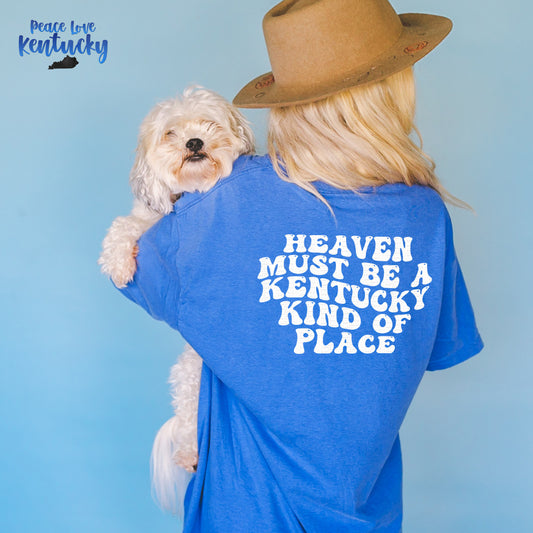 Heaven Must Be A Kentucky Kind Of Place | Screen Print Transfer | - SINGLE COLOR (LOW HEAT)