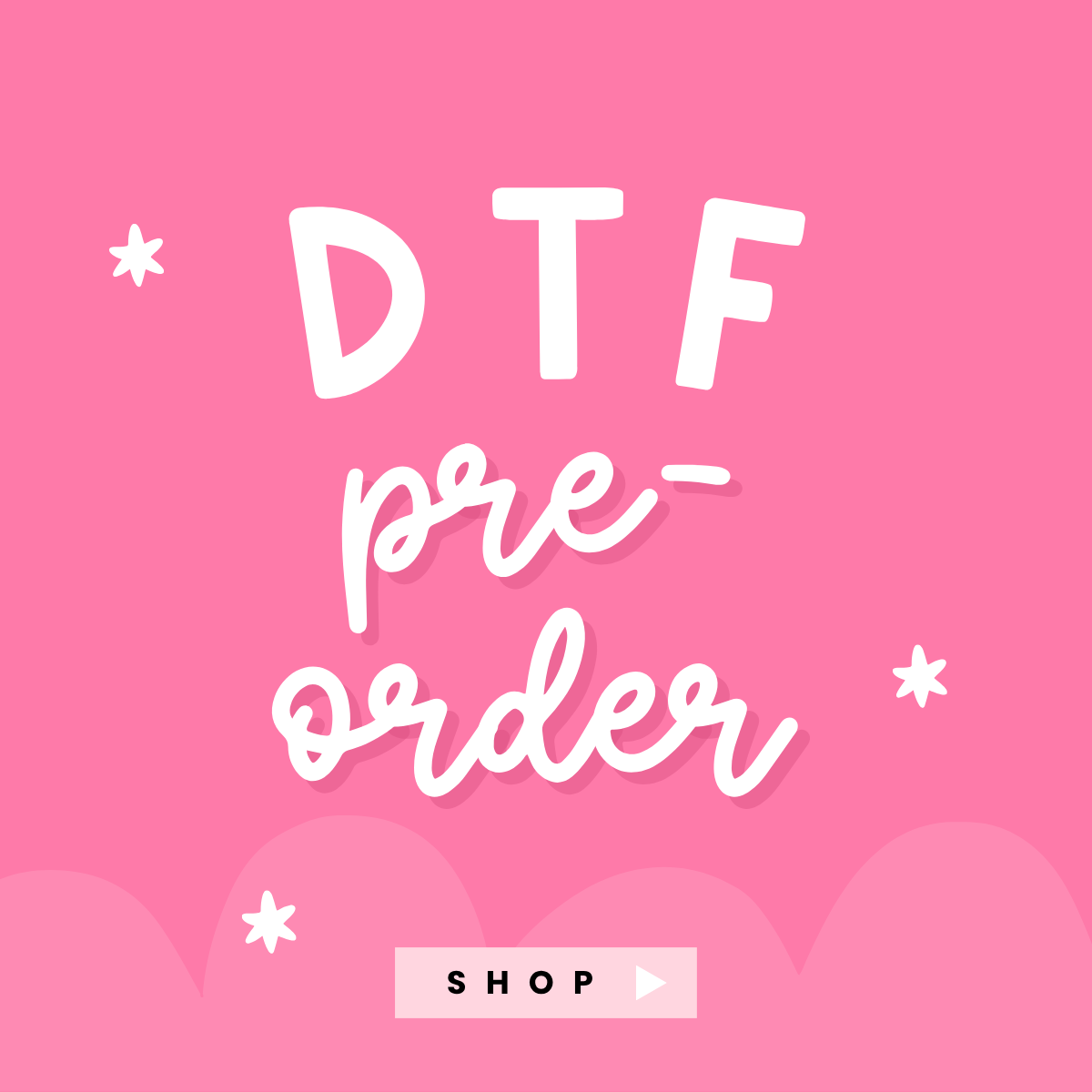 *DTF Pre-Order Sale