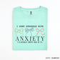 I Don't Struggle With Anxiety | DTF Print - COOL PEEL |