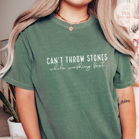 Can't Throw Stones While Washing Feet | SINGLE COLOR