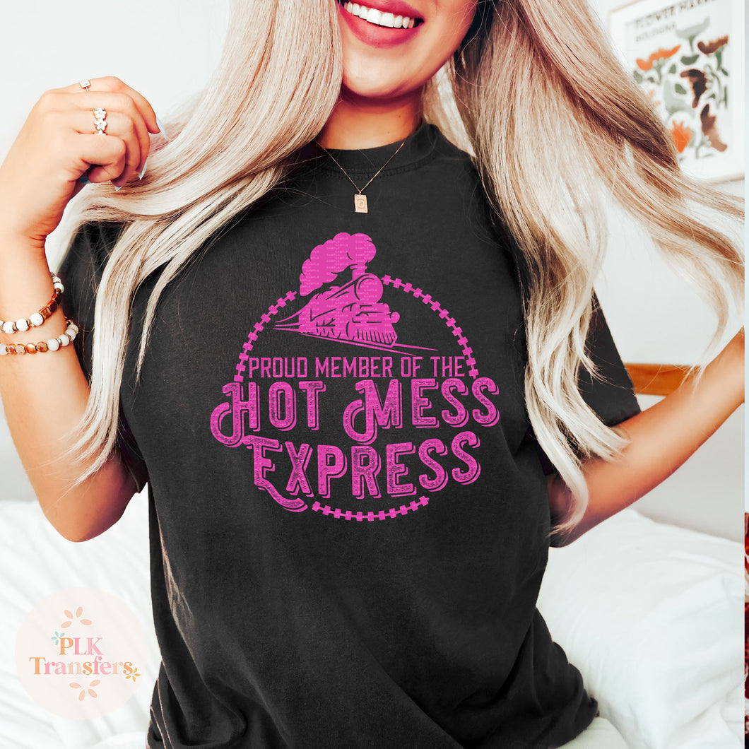 Hot Mess Express | Screen Print Transfer | - SINGLE COLOR (LOW HEAT)