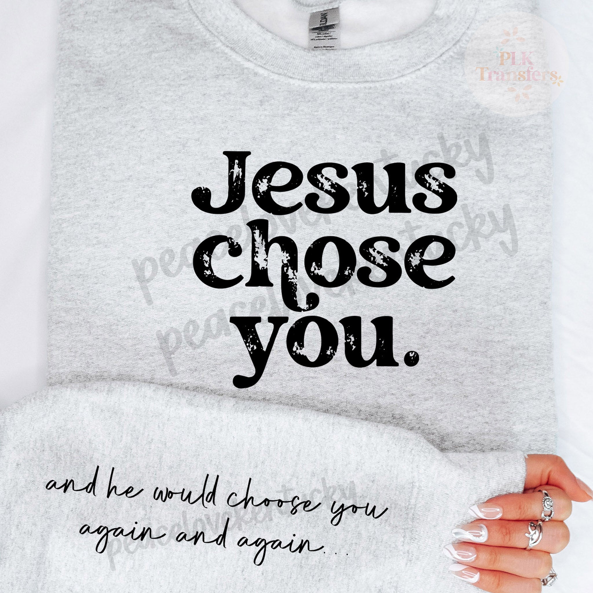 Jesus Chose You (MATCHING SLEEVE INCLUDED) | Screen Print Transfer ...