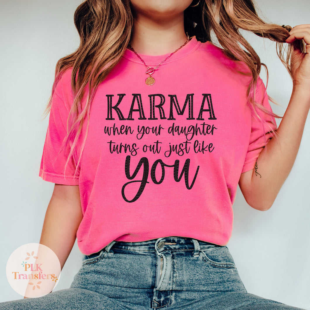 Karma, Daughter | Screen Print Transfer | - SINGLE COLOR (LOW HEAT)
