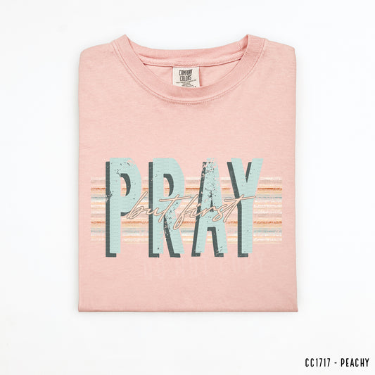 But First Pray, Retro | DTF Print - COOL PEEL |
